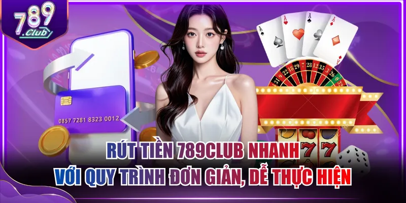 Rút tiền 789CLUB